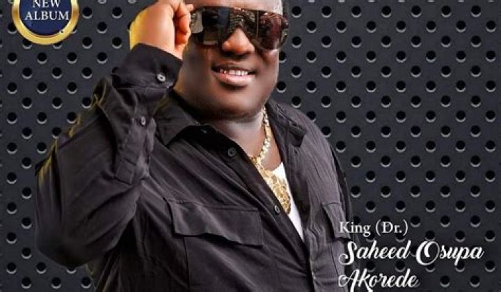 Saheed Osupa Biography, Age, Website, Net Worth, Songs and Movies